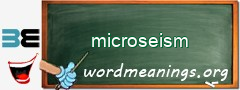 WordMeaning blackboard for microseism